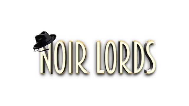 黑色领主 | Noir Lords