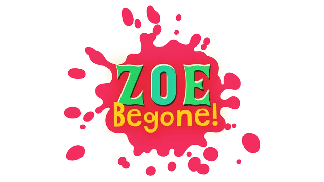 拜托了！佐伊 | Zoe Begone!