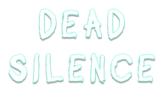 死寂：诅咒回声 | Dead Silence: Echoes of the Damned