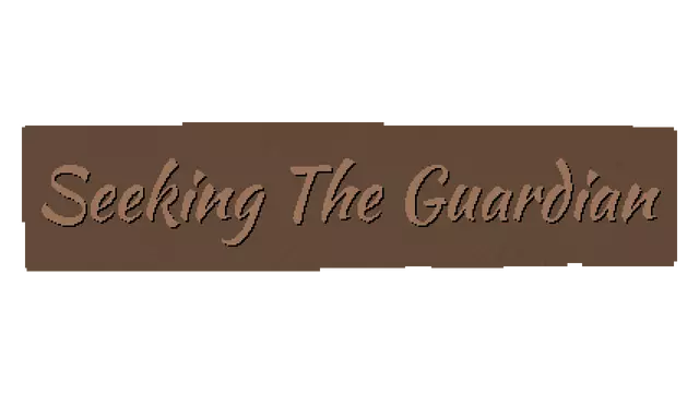 寻找守护者 | Seeking the Guardian