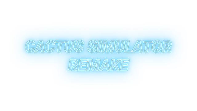仙人掌模拟器：重制版 | Cactus Simulator Remake