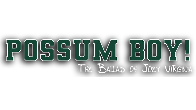 半负鼠的大学日记 | POSSUM BOY!: The Ballad of Joey Virginia