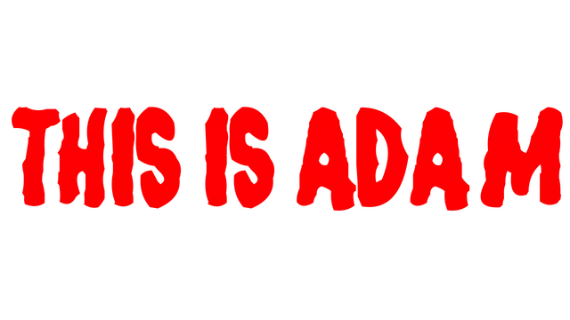 虚空之子：亚当 | This is Adam