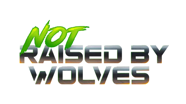 非狼之裔 | Not Raised By Wolves