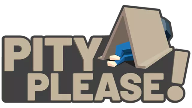 乞求怜悯 | Pity Please!