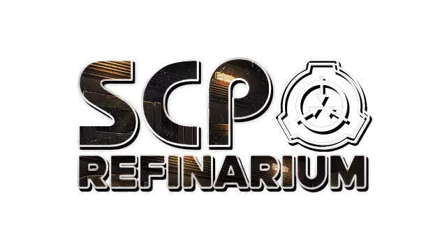 SCP：精炼厂 | SCP: REFINARIUM