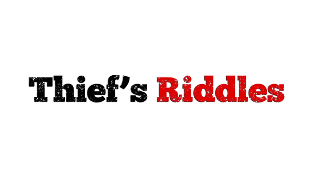 神偷谜局 | Thief’s Riddles