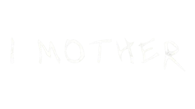 以母之名 | I Mother