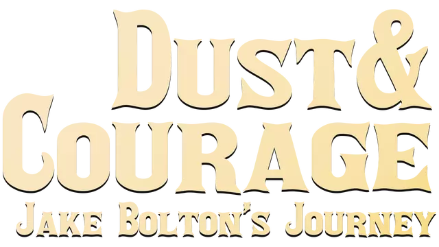 尘土与勇气：杰克·博尔顿的旅程 | Dust & Courage: Jake Bolton’s Journey