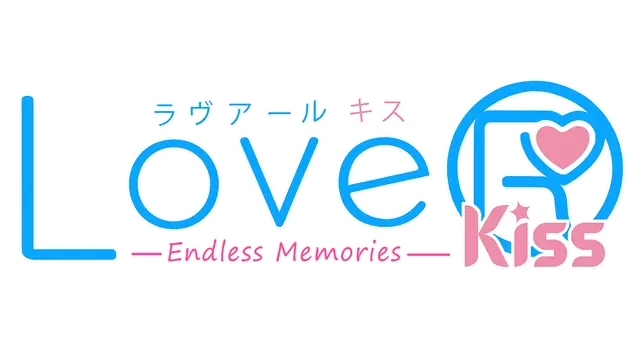 LoveR 吻 无尽的回忆 | LoveR Kiss Endless Memories