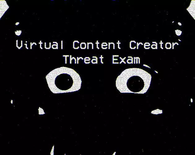 Virtual Content Creator Threat Exam