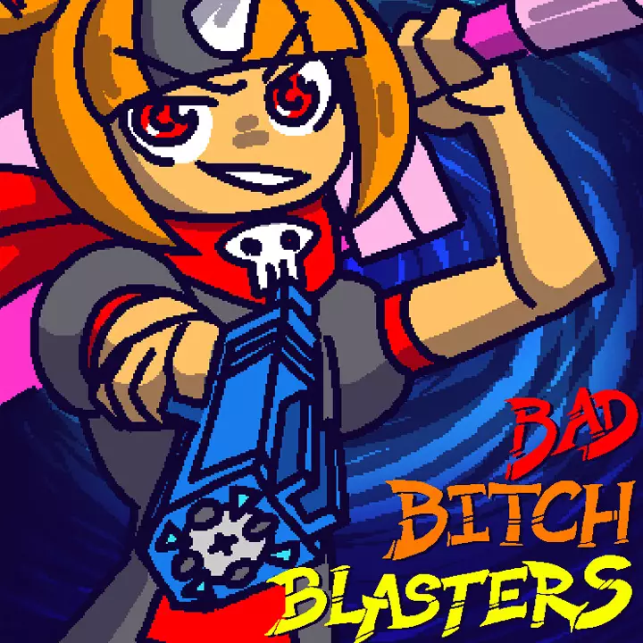 强悍爆裂战队 | Bad Bitch Blasters