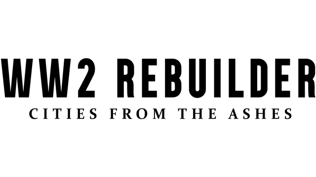 二战重建者 | WW2 Rebuilder