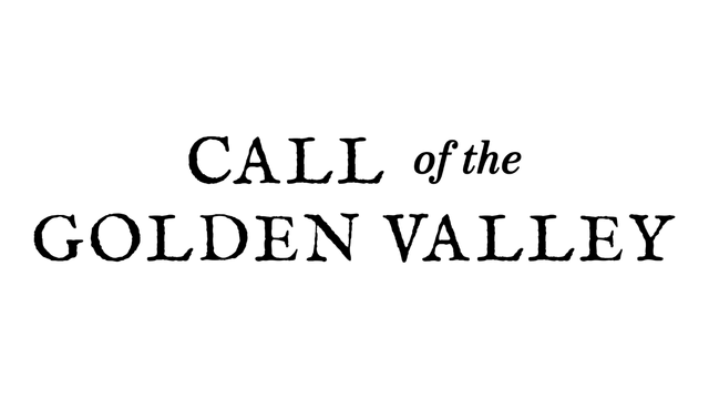 金色山谷的呼唤 | Call of the Golden Valley