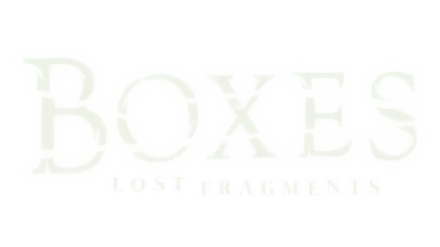 盒子：丢失的碎片 | Boxes: Lost Fragments