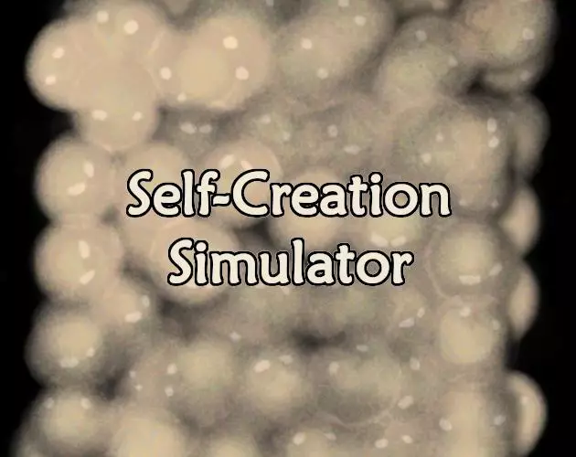 Self-Creation Simulator