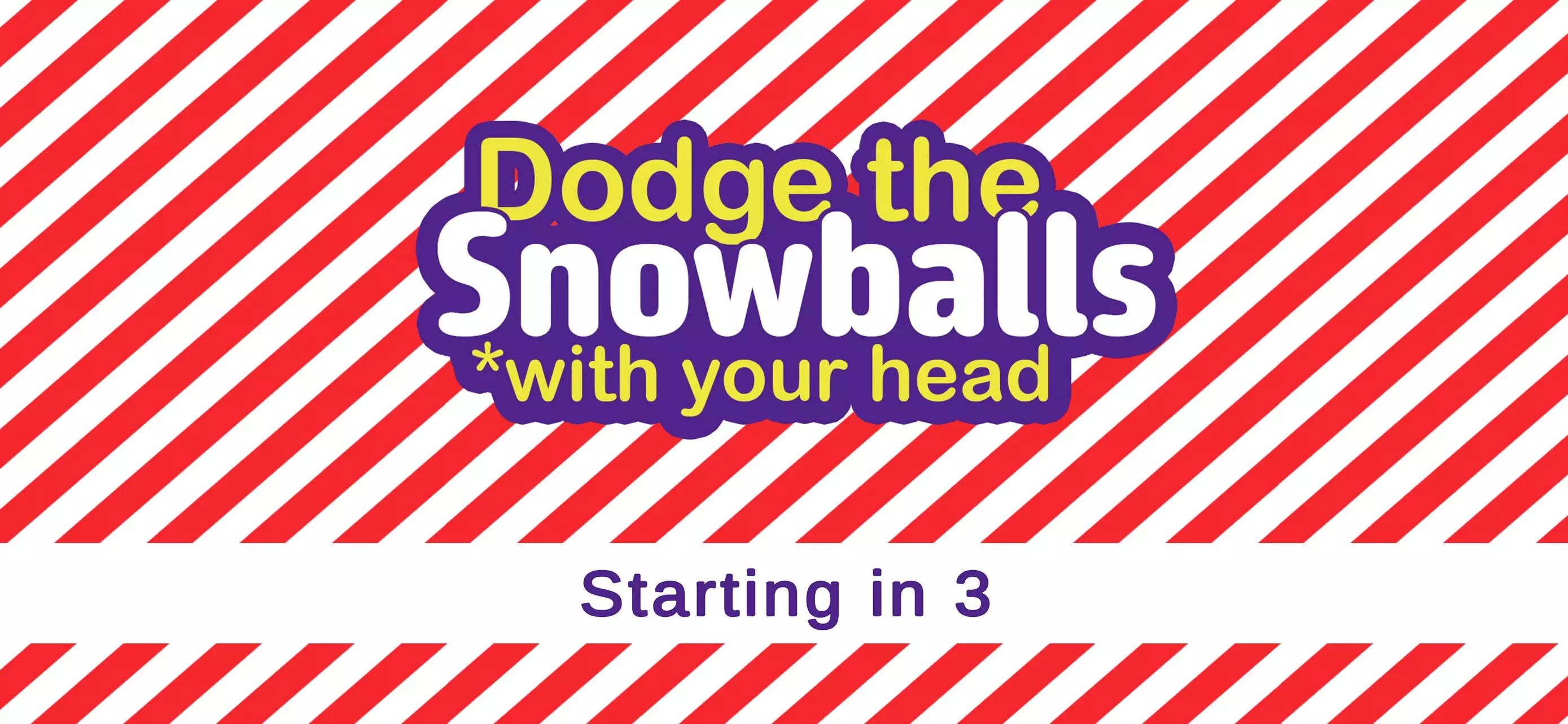 Dodge the Snowballs