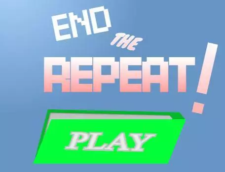 End the Repeat!