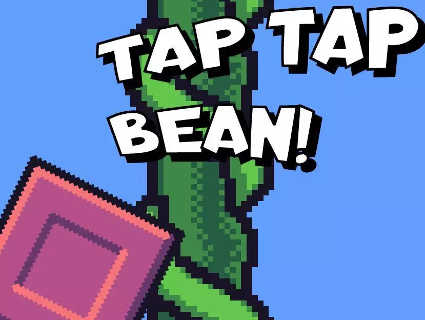 Tap tap bean!