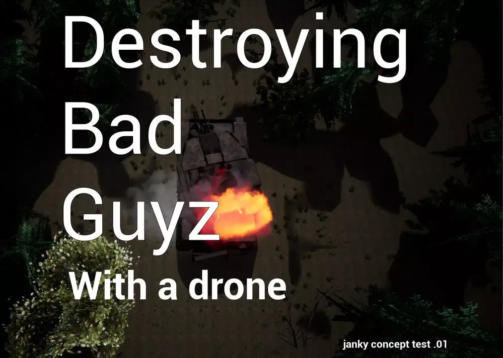 Destroying bad guyz (with a drone)