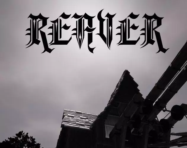 REAVER (itch) (Chromatic Window, Nobongo, Zach Northrop, johhhh)