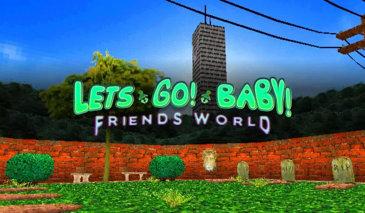 Lets Go! Baby! Friends World