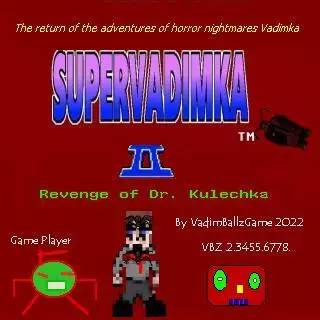 Super Vadimka II Revenge of Dr. Kulik