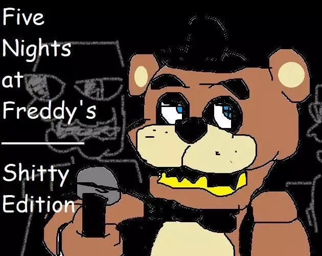 Five Nights at Freddy’s – Shitty Edition