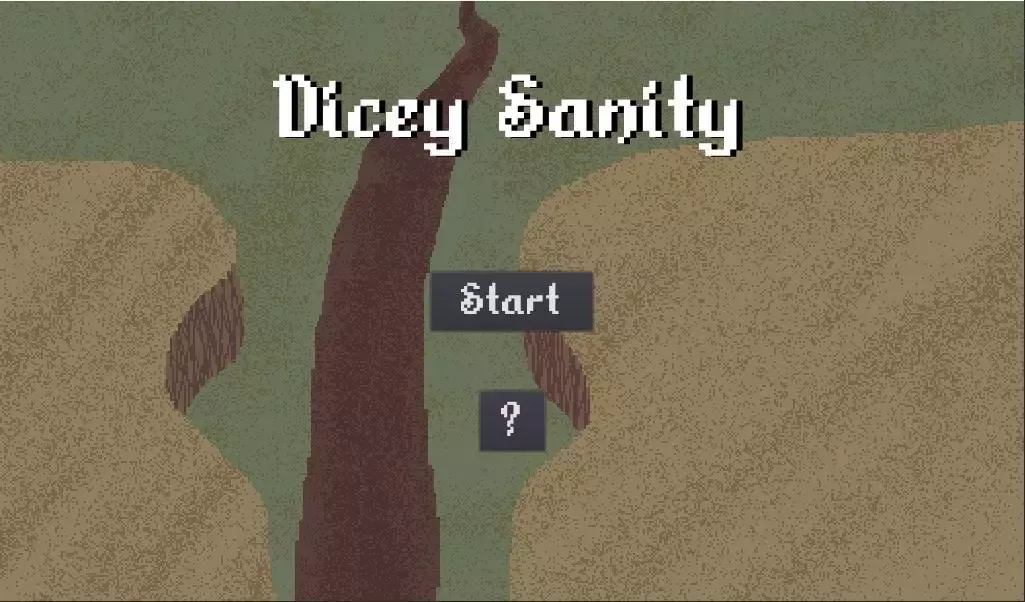Dicey Sanity