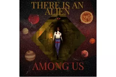 There Is An Alien Among Us Part 2
