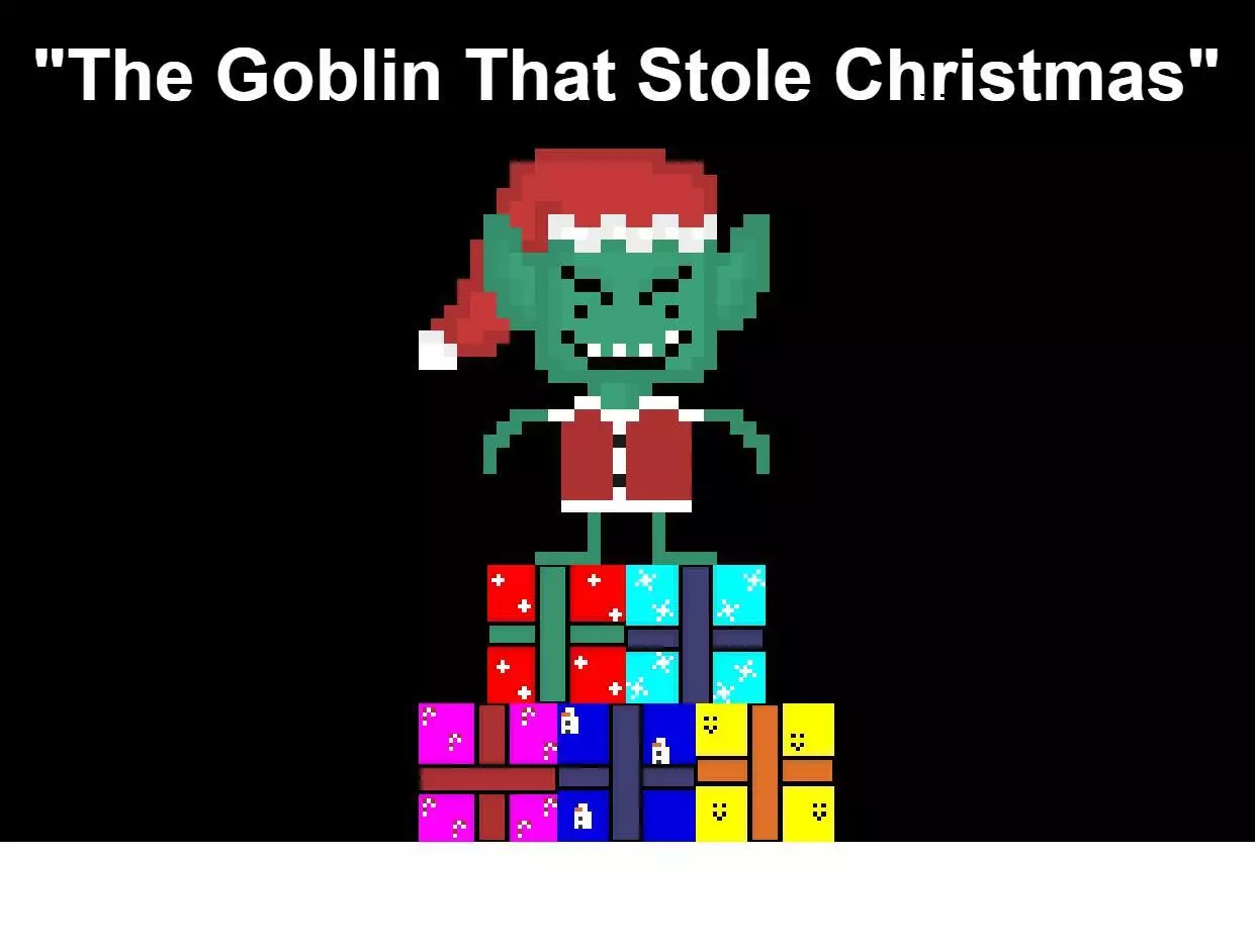 “The Goblin that stole Christmas”
