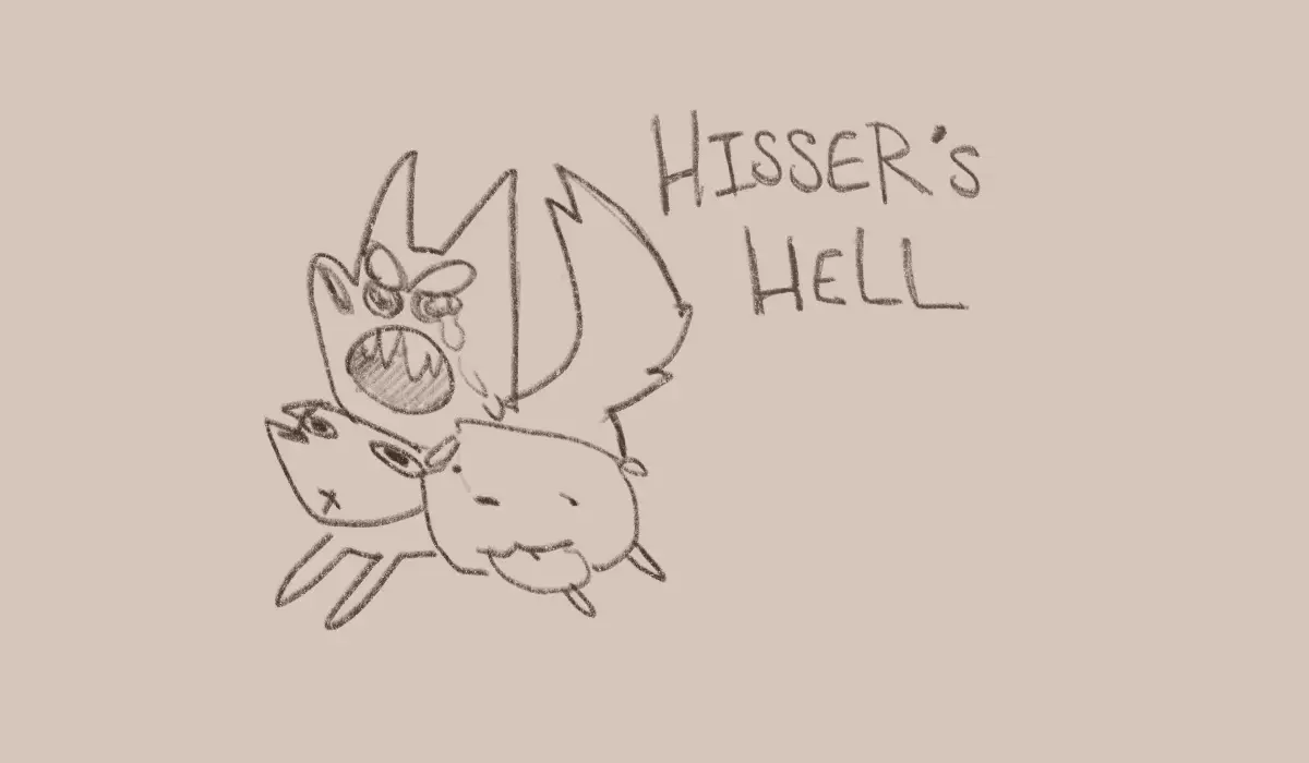 Hisser’s Hell