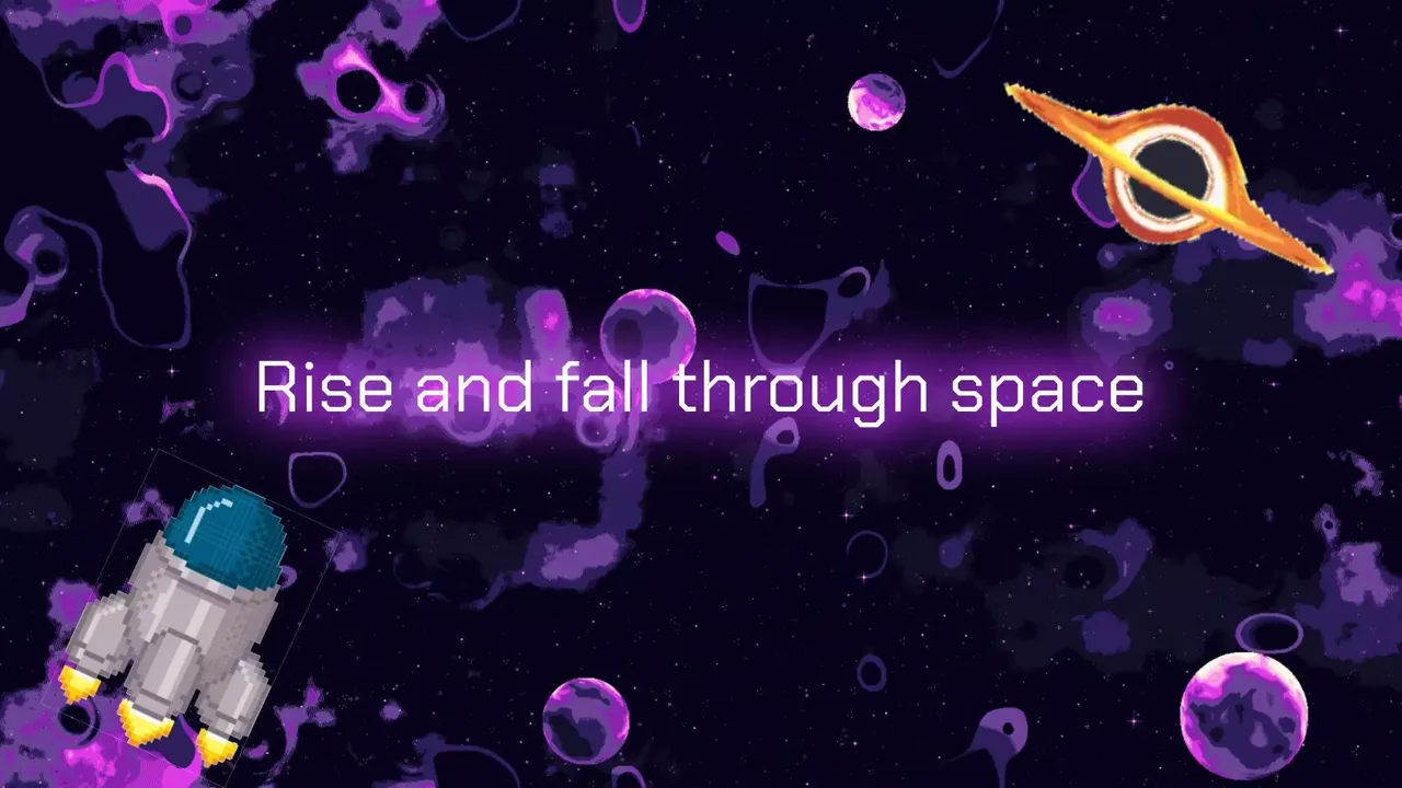 Rise & Fall through Space