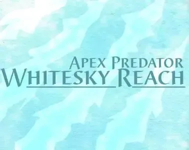 Apex Predator – Whitesky Reach