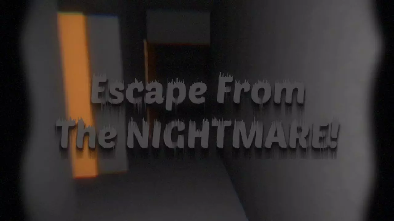 Escape From The NIGHTMARE! 1.5