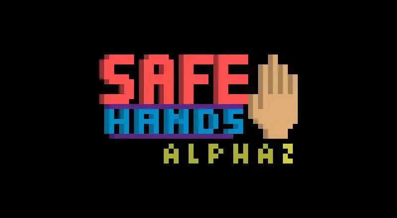 Safe Hands (Alpha 2)