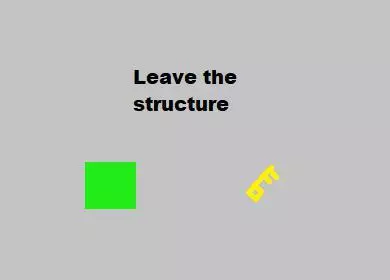 Leave the structure