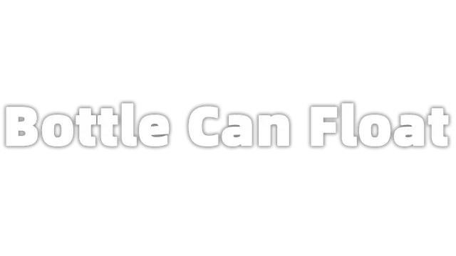 瓶瓶罐罐飘 | Bottle Can Float
