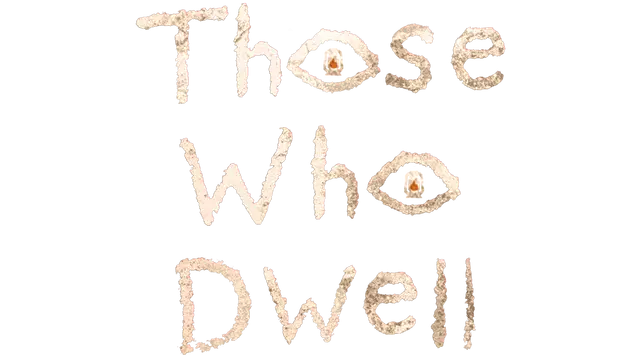 深渊蛰魂 | Those Who Dwell