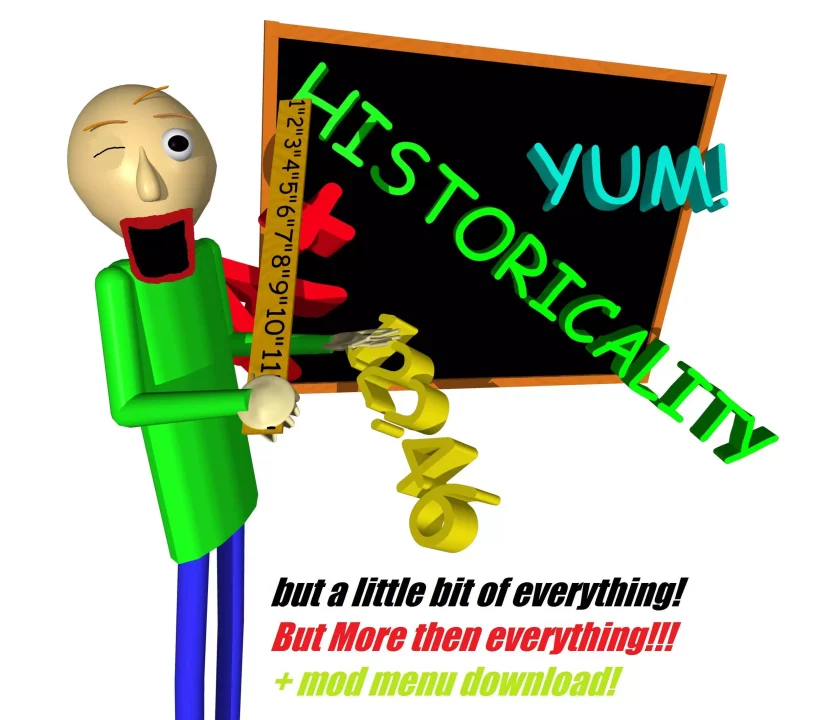 Baldi’s Basics but a little bit of everything!