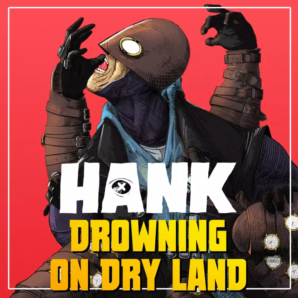 汉克：旱地溺水 | Hank: Drowning on Dry Land