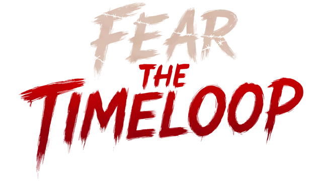 循环恐惧 | Fear the Timeloop