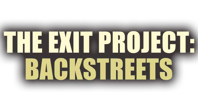 出口项目： 后街 | The Exit Project: Backstreets