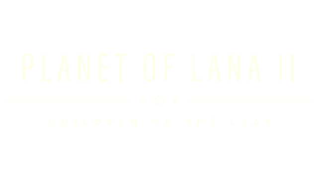 拉娜之星 2 | Planet of Lana II: Children of the Leaf